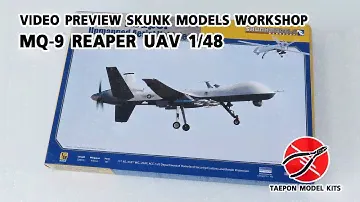 SKUNK MODEL MQ-9 REAPER UAV 1/48 [ VIDEO PREVIEW ]